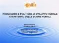 PROGRAMMI E POLITICHE DI SVILUPPO RURALE A SOSTEGNO DELLE DONNE RURALI. PowerPoint PPT Presentation