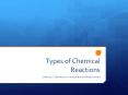 Types of Chemical Reactions PowerPoint PPT Presentation