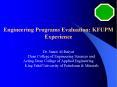 Engineering Programs Evaluation: KFUPM Experience PowerPoint PPT Presentation