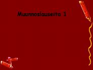 Muunnoslauseita 1