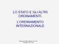 LO STATO E GLI ALTRI ORDINAMENTI. PowerPoint PPT Presentation