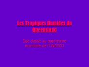Les Tropiques Humides du Queensland