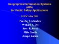 Geographical Information Systems (GIS) for Public Safety Applications NC EMToday 2000 PowerPoint PPT Presentation