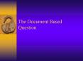 The Document Based Question PowerPoint PPT Presentation