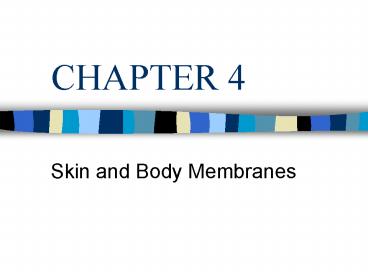 Skin and Body Membranes