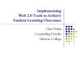 Implementing Web 2.0 Tools to Achieve Student Learning Outcomes PowerPoint PPT Presentation