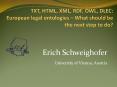 TXT, HTML, XML, RDF, OWL, DLEC: European legal ontologies  PowerPoint PPT Presentation