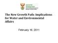 The New Growth Path: Implications for Water and Environmental Affairs PowerPoint PPT Presentation