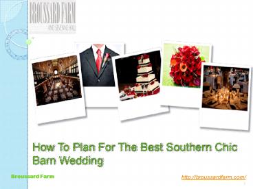 How To Plan For The Best Southern Chic Barn Wedding
