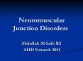 Neuromuscular Junction Disorders PowerPoint PPT Presentation