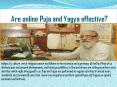 Are online puja and yagya effective PowerPoint PPT Presentation