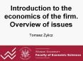 Introduction to the economics of the firm. Overview of issues PowerPoint PPT Presentation