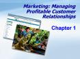 Marketing: Managing Profitable Customer Relationships PowerPoint PPT Presentation