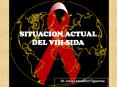 SITUACION ACTUAL DEL VIH-SIDA PowerPoint PPT Presentation