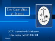 Los Carmelitas en Isamis
