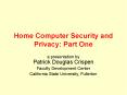 Home Computer Security and Privacy: Part One PowerPoint PPT Presentation