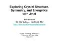 Exploring Crystal Structure, Symmetry, and Energetics PowerPoint PPT Presentation