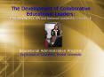 The Development of Collaborative Educational Leaders: Performance on PA and National Leadership Standards    Educational Administration Program The School of Education, Drexel University PowerPoint PPT Presentation