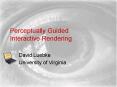 Perceptually Guided Interactive Rendering PowerPoint PPT Presentation