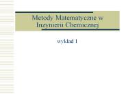 Metody Matematyczne w Inzynierii Chemicznej
