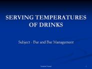 SERVING TEMPERATURES OF DRINKS