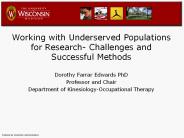 Working with Underserved Populations for Research- Challenges and Successful Methods