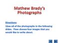 Mathew Brady PowerPoint PPT Presentation