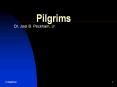 Pilgrims PowerPoint PPT Presentation