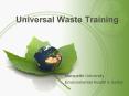 Universal Waste Training PowerPoint PPT Presentation
