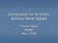 Compression for Synthetic Aperture Sonar Signals PowerPoint PPT Presentation