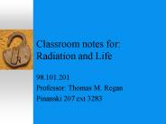 Classroom notes for: Radiation and Life