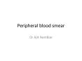 Peripheral blood smear PowerPoint PPT Presentation