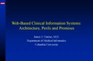 Web-Based Clinical Information Systems: Architecture, Perils and Promises