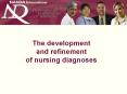 The development and refinement of nursing diagnoses PowerPoint PPT Presentation