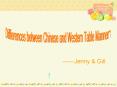 Differences between Chinese and Western Table Manners PowerPoint PPT Presentation
