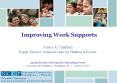 Improving Work Supports PowerPoint PPT Presentation