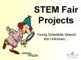 STEM Fair Projects PowerPoint PPT Presentation