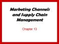 Marketing Channels and Supply Chain Management PowerPoint PPT Presentation
