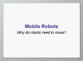 Mobile Robots PowerPoint PPT Presentation