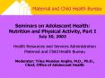 Seminars on Adolescent Health: Nutrition and Physical Activity, Part I July 30, 2003 PowerPoint PPT Presentation