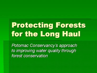 Protecting Forests for the Long Haul