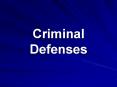 Criminal Defenses PowerPoint PPT Presentation
