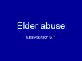 Elder abuse PowerPoint PPT Presentation