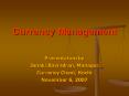 Currency Management PowerPoint PPT Presentation