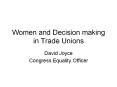 Women and Decision making in Trade Unions PowerPoint PPT Presentation