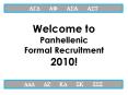 Welcome to Panhellenic Formal Recruitment 2010! PowerPoint PPT Presentation