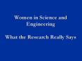Women in Science and Engineering What the Research Really Says PowerPoint PPT Presentation