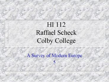 HI 112 Raffael Scheck Colby College