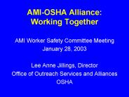 AMI-OSHA Alliance: Working Together