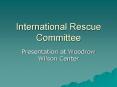 International Rescue Committee PowerPoint PPT Presentation